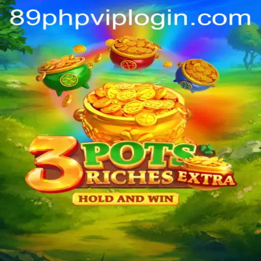 Unveiling 3potsExtra: A Modern Gaming Experience with 89PHP